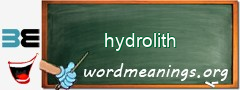 WordMeaning blackboard for hydrolith